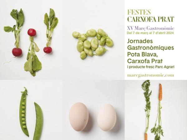 XV Març Gastronòmic · Jornades Gastronòmiques del Pota Blava, la Carxofa Prat i el producte fresc del Parc Agrari