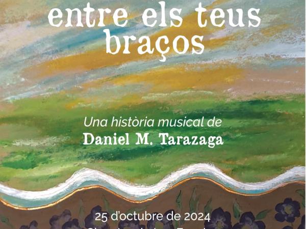 Teatre musical:  La vall entre els teus braços