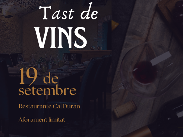 Tast de vins a Cal Duran