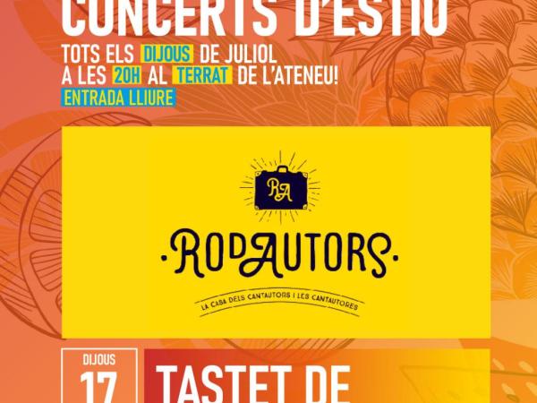 Tastet de Rodautors · Concerts d'estiu