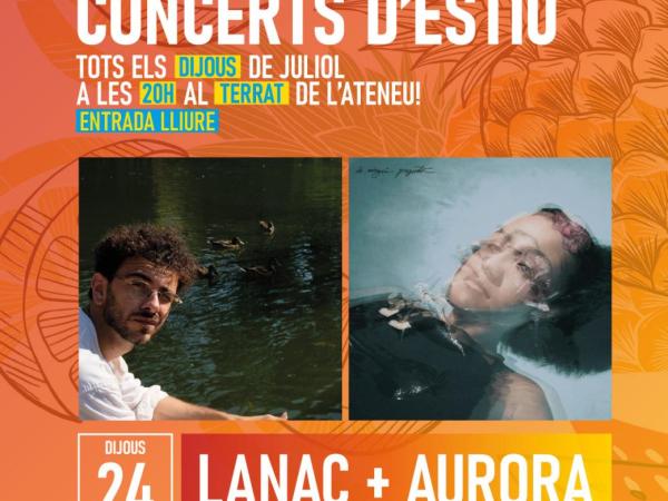 LANAC + Aurora Casadellà · Concerts d'estiu